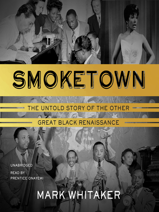Cover for “Smoketown: The Untold Story of the Other Great Black Renaissance”