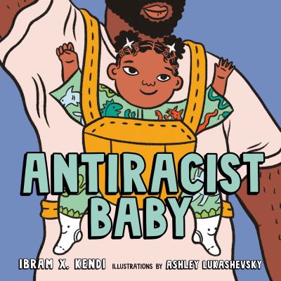 Cover for “Antiracist Baby”