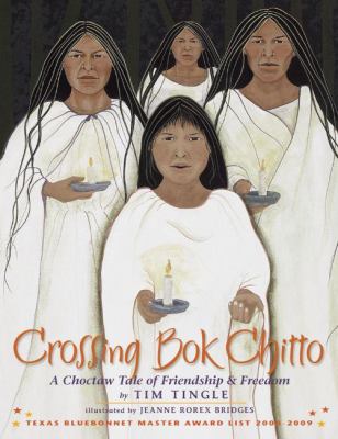 Cover for “Crossing Bok Chitto: A Choctaw Tale of Friendship and Freedom”