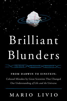 Cover for “Brilliant Blunders: From Darwin to Einstein”