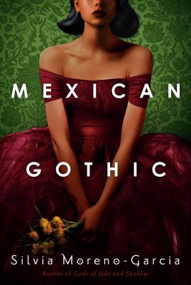 Cover for “Mexican Gothic”