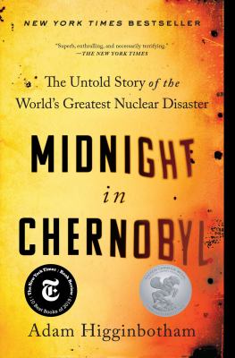 Cover for “Midnight in Chernobyl: The Story of the World’s Greatest Nuclear Disaster”