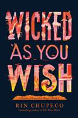 Cover for “Wicked As You Wish: A Hundred Names for Magic, Book”