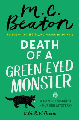 Cover for “Death of a Green-Eyed Monster: A Hamish Macbeth Murder Mystery, Book 34”
