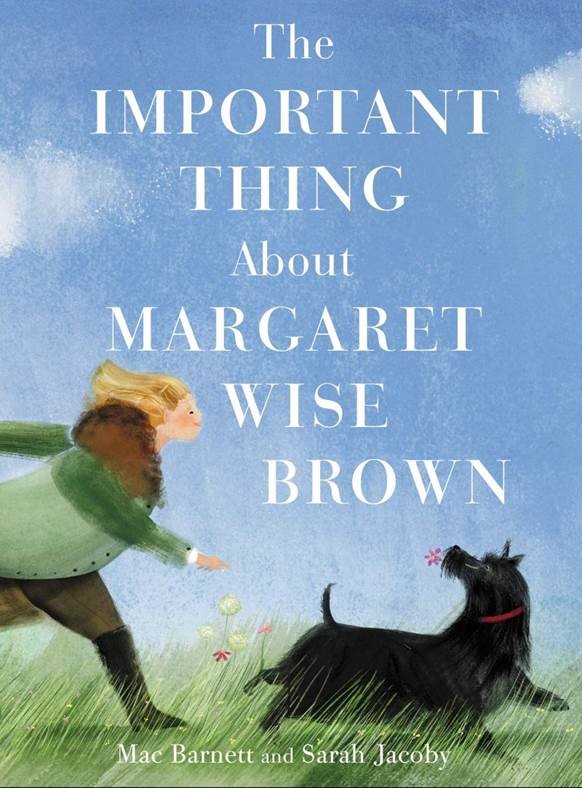 Cover for “The Important Thing About Margaret Wise Brown”