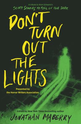 Cover for “Don’t Turn Out the Lights: A Tribute to Alvin Schwartz’s Scary Stories to Tell in the Dark”