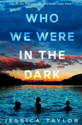 Cover for “Who We Were In The Dark”