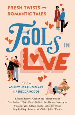 Cover for “Fools in Love: Fresh Twists on Romantic Tales”