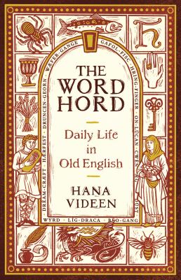 Cover for “The Wordhord: Daily Life in Old English”