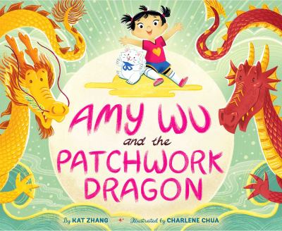 Cover for “Amy Wu and the Patchwork Dragon: Amy Wu, Book 2”