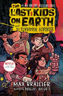 Cover for “The Last Kids on Earth and the Forbidden Fortress”