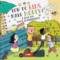 Cover for “How Do Kids Make Money? A Book for Young Entrepreneurs”
