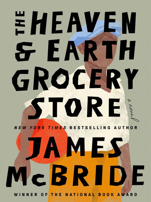 Cover for “The Heaven & Earth Grocery Store: A Novel”