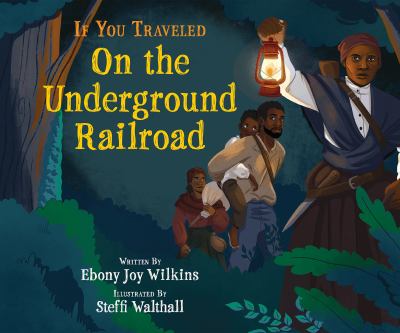 Cover for “If You Traveled on the Underground Railroad”