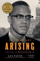 Cover for “The Dead Are Arising: The Life of Malcom X”