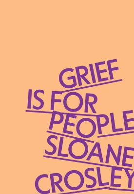 Cover for “Grief is for People”