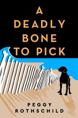 Cover for “A Deadly Bone to Pick”